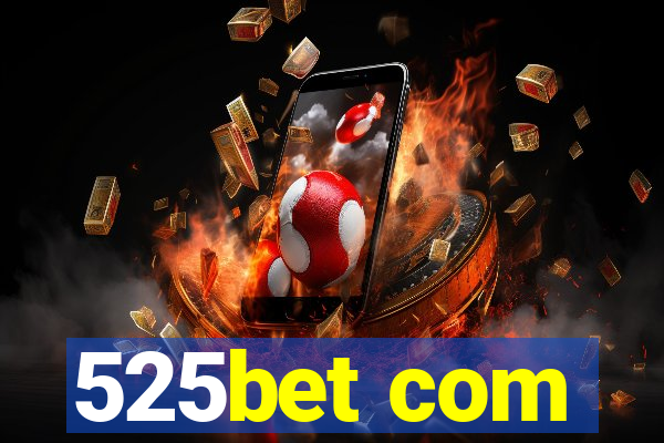 525bet com